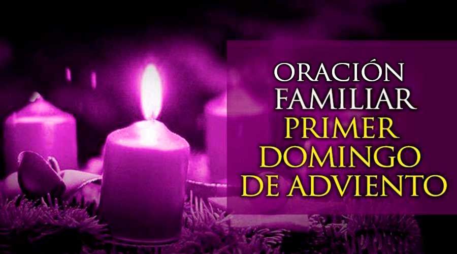 Una oración familiar para el Primer Domingo de Adviento