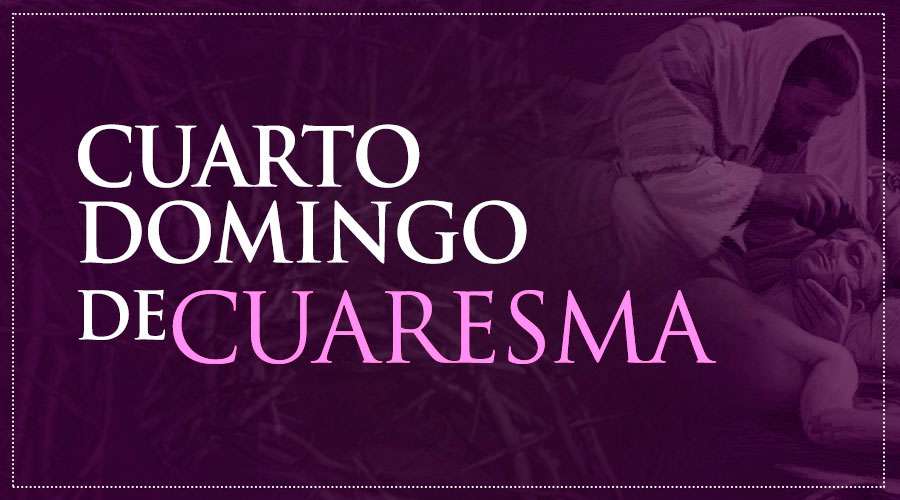 Hoy es el cuarto domingo de Cuaresma