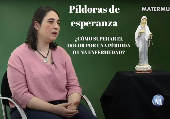 Píldoras de Esperanza: ¿Cómo superar el dolor por una pérdida o una enfermedad?