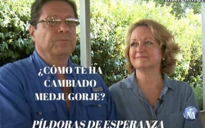 PÃldoras de Esperanza: ¿Cómo te ha cambiado Medjugorje?