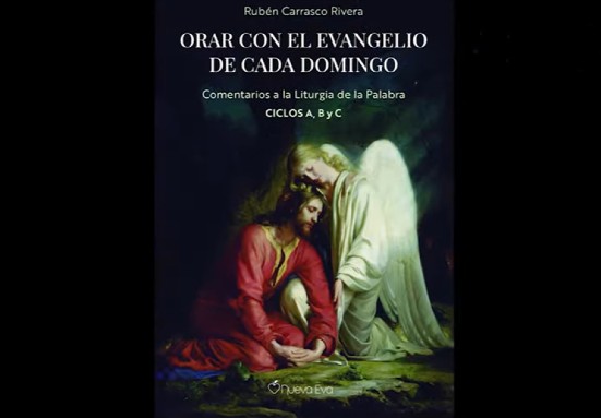«Orar con el Evangelio es como lluvia ligera que cala en el corazón» – P. Rubén Carrasco