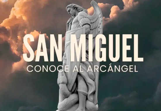 «San Miguel. Conoce al Arcángel», la película que descubre la figura y misión del príncipe de la milicia celestial