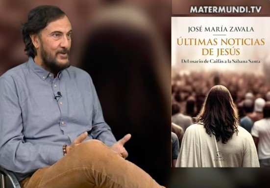 «Nunca dejaremos de tener últimas noticias de Jesús» | José María Zavala, escritor