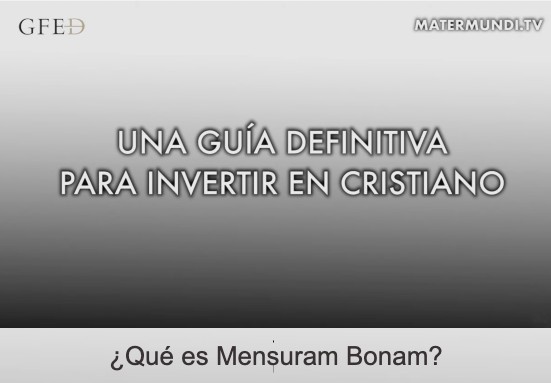 Mensuram Bonam GFED Mater Mundi