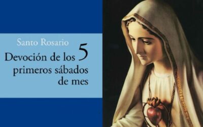 ¿Cómo hacer bien la devoción de los 5 primeros sábados de mes?