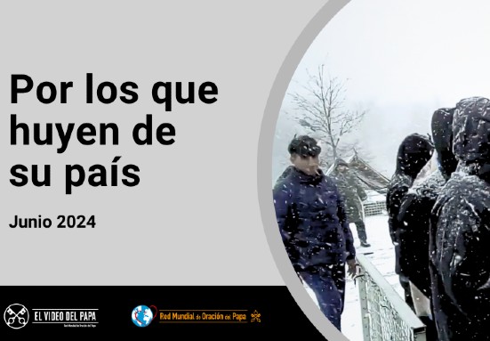 “El que acoge a un migrante, acoge a Cristo” | Francisco nos pide rezar por los que huyen de su país
