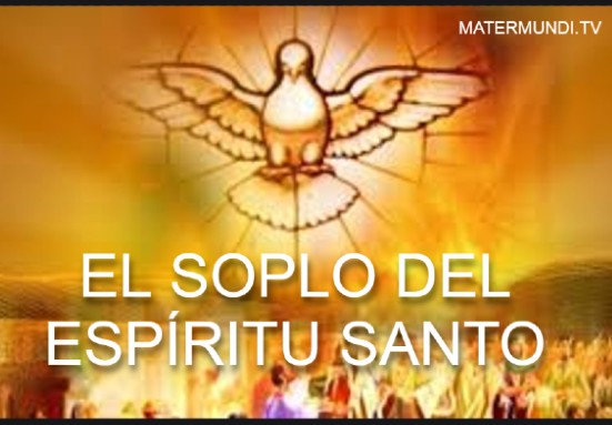 El Espíritu Santo, poderoso y tierno a la vez, renueva y vivifica los corazones cansados por un mundo lleno de pecado