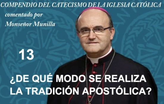 ¿De qué modo se realiza la Tradición Apostólica? | Mons. Munilla