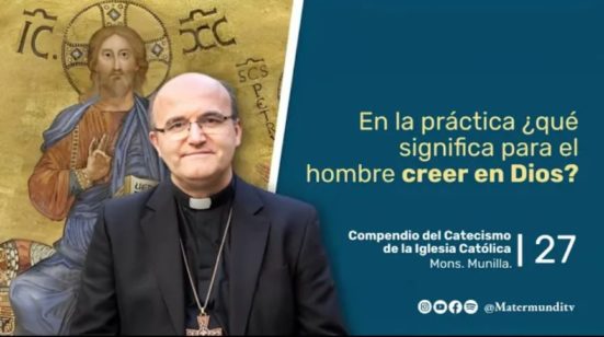 En la práctica ¿qué significa para el hombre creer en Dios?