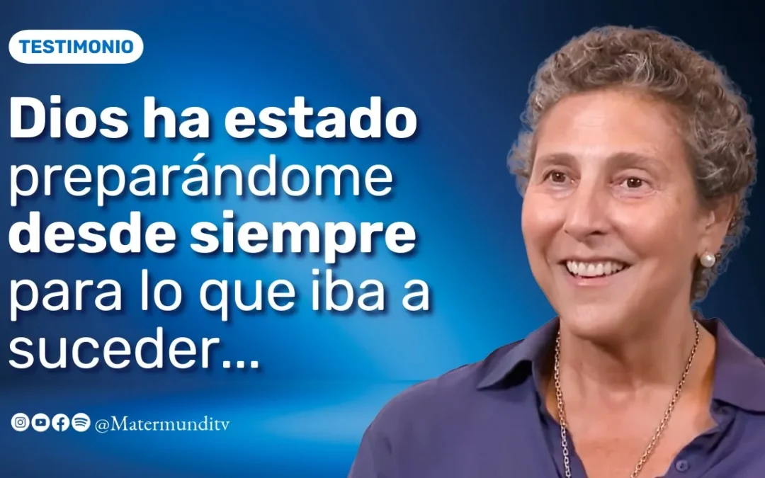 «Dios me ha estado preparando todo el tiempo para lo que iba a suceder» | Testimonio