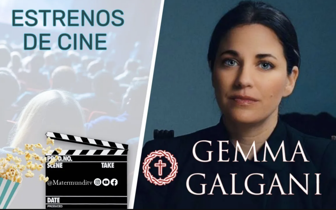 La fascinante vida de santa GEMMA GALGANI llega a los cines de España y América
