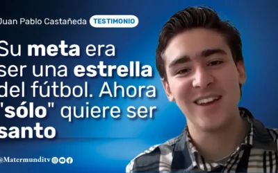 Soñaba con ser futbolista… y se enamoró de Dios. Ahora «sólo» quiere ser santo | Testimonio de Juan Pablo Castañeda