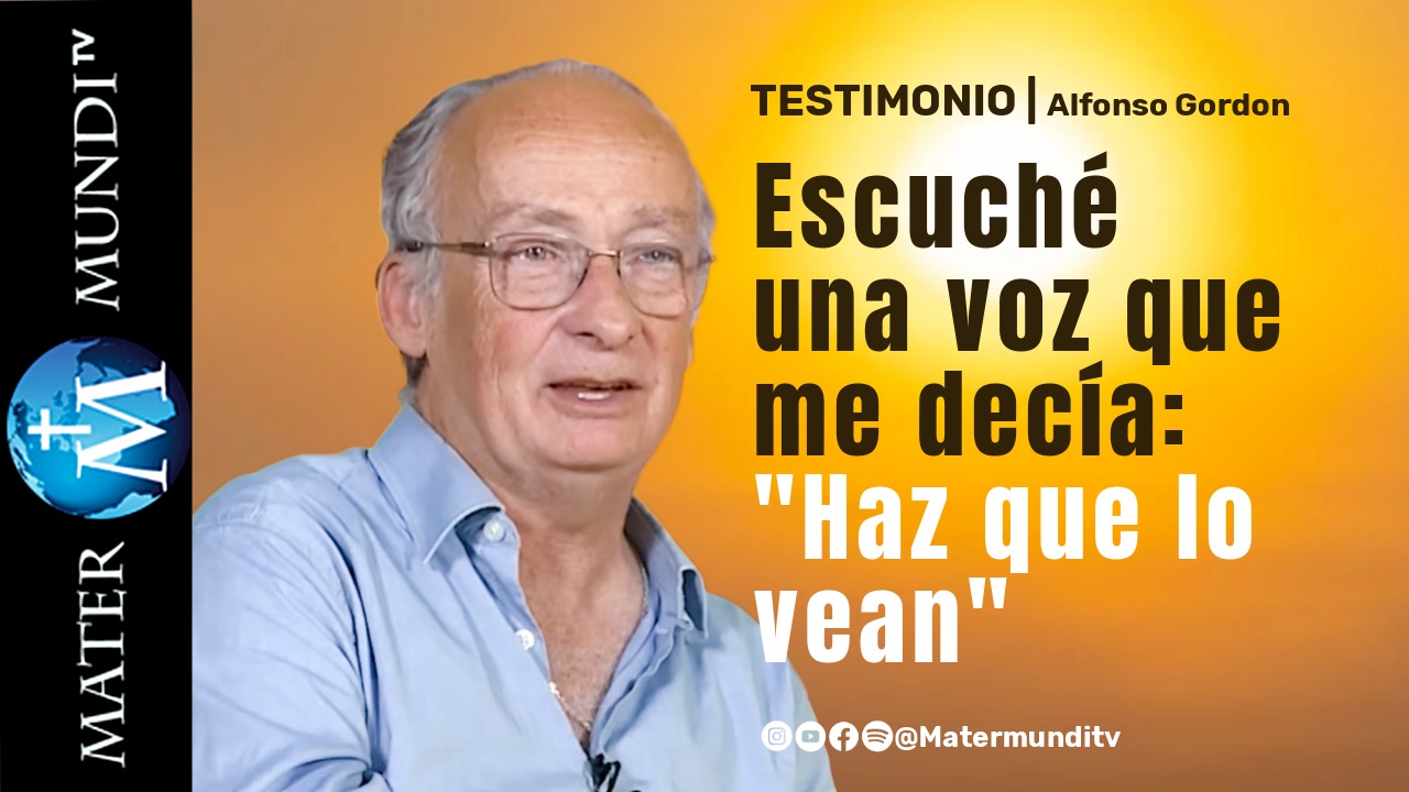 matermundi tv-Alfonso Gordon Testimonio