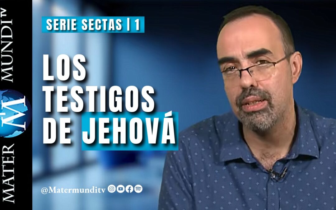 Detrás de las sectas religiosas | Cap. 1: Los Testigos de Jehová